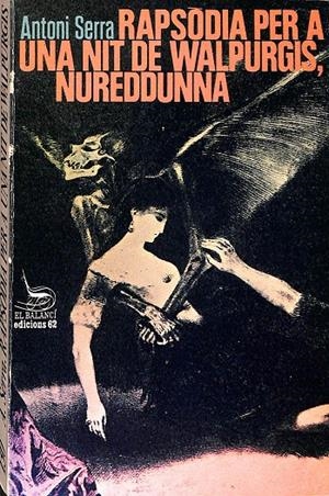 RAPSÒDIA PER A UNA NIT DE WALPURGIS NUREDDUNNA (CATALÁN) | SERRA BAUCA, ANTONI