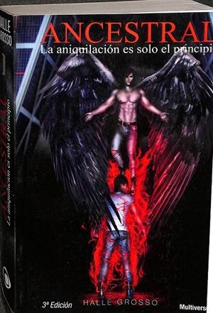 ANCESTRAL: LA ANIQUILACION ES SOLO EL PRINCIPIO |  HALLE GROSSO