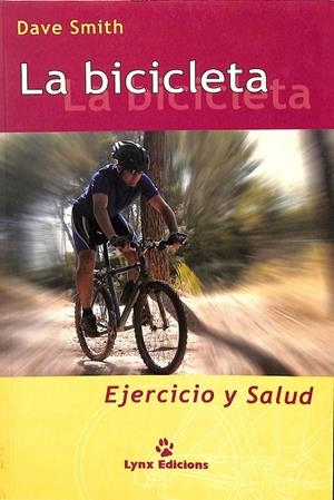LA BICICLETA: EJERCICIO Y SALUD | SMITH, DAVE