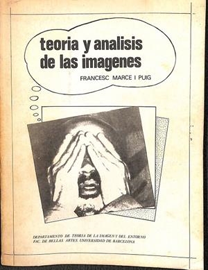 TEORIA Y ANALISIS DE LAS IMÁGENES | FRANCESC MARCE I PUIG