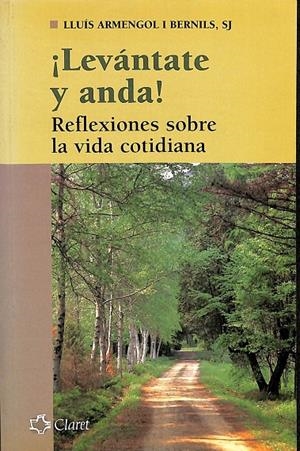 ¡LEVÁNTATE Y ANDA! | LLUÍS ARMENGOL I BERNILS 