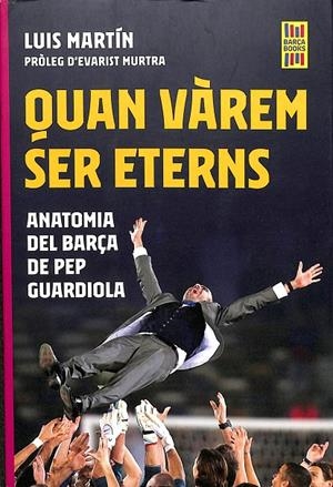 QUAN VÀREM SER ETERNS (CATALÁN) | MARTÍN GÓMEZ, LUIS