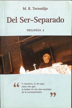 DEL SER-SEPARADO TRILOGÍA 2 | M.R.TORNADIJO