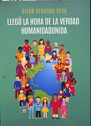 LLEGÓ LA HORA DE LA VERDAD | VERDUGO VEGA, DIEGO