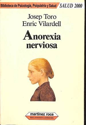 ANOREXIA NERVIOSA | TORO, JOSEP/VILARDELL, ENRIC