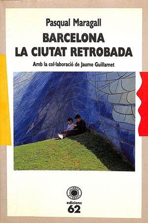 BARCELONA, LA CIUTAT RETROBADA (CATALÁN) | MARAGALL I MIRA, PASQUAL