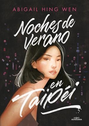 NOCHES DE VERANO EN TAIPÉI | HING WEN, ABIGAIL