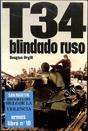 T34 BLINDADO RUSO | DOUGLAS ORGILL
