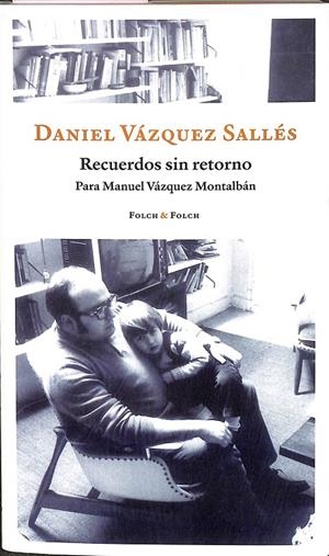 RECUERDOS SIN RETORNO | VÁZQUEZ SALLÉS, DANIEL