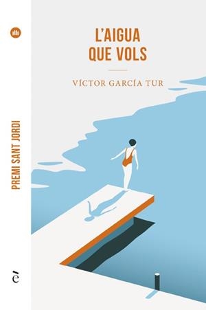 L'AIGUA QUE VOLS  (CATALÁN) | GARCÍA TUR, VÍCTOR