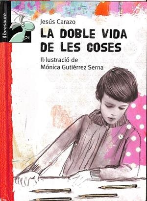 LA DOBLE VIDA DE LES COSES (CATALÁN) | JESÚS CARAZO