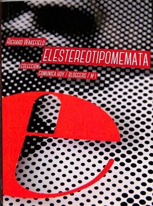EL ESTEREOTIPO ME MATA | WAKEFIELD, RICHARD