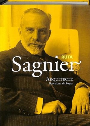 RUTA SAGANIER (ARQUITECTE BARCELONA 1858 - 1931) | V.V.A