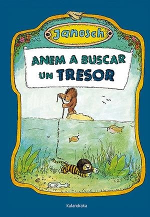 ANEM A BUSCAR UN TRESOR (CATALÁN) | JANOSCH