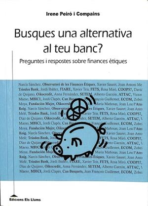 BUSQUES UNA ALTERNATIVA AL TEU BANC? (CATALÁN) | IRENE PEIRÓ I COMPAINS