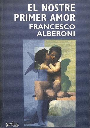 EL NOSTRE PRIMER AMOR (CATALÁN) | ALBERONI, FRANCESCO