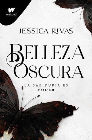 PODER Y OSCURIDAD - BELLEZA OSCURA Nº 1 | RIVAS, JESSICA