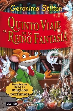 GERONIMO STILTON - QUINTO VIAJE AL REINO DE LA FANTASÍA | STILTON, GERONIMO