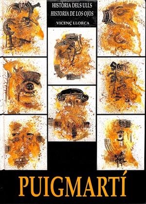HISTÒRIA DELS ULLS / HISTORIA DE LOS OJOS (CATALÁN-CASTELLANO) | PUIGMARTÍ