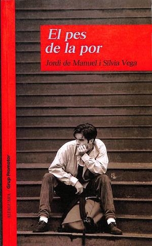 EL PES DE LA POR (CATALÁN) | JORDI DE MANUEL I SILVIA VEGA