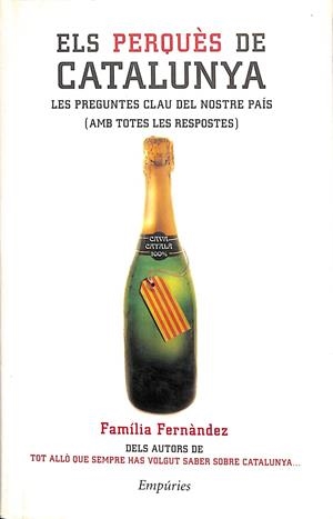 ELS PERQUÈS DE CATALUNYA: LES PREGUNTES CLAUS DEL NOSTRE PAÍS (CATALÁN) | RÀFOLS GESA, FERRAN/AMAT, KIKO/CLUA SARRO, PAU/ESPASA SANS, MARINA/FAMILIA FERNÁNDEZ