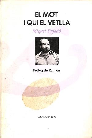 EL MOT I QUI EL VETLLA (CATALÁN) | MIQUEL PUJADÓ