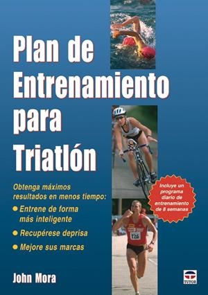 PLAN DE ENTRENAMIENTO PARA TRIATLÓN | MORA, JOHN