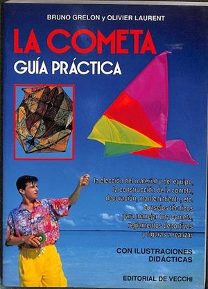 LA COMETA GUÍA PRÁCTICA. | BRUNO GRELON, Y OLIVIER LAURENT