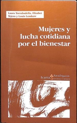 MUJERES Y LUCHA CIUDADANA POR EL BIENESTAR | LAURA TORRABADELLA, ELISABET TEJERO Y LOUIS LEMKOW