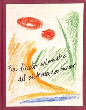PLA DIRECTOR URBANÍSTIC DEL SISTEMA COSTANER DE CATALUNYA (CATALÁN) | V.V.A