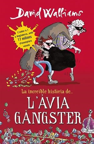 LA INCREÏBLE HISTÒRIA DE... - L'ÀVIA GÀNGSTER (CATALÁN) | WALLIAMS, DAVID