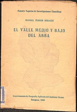 EL VALLE MEDIO Y BAJO DEL ARBA  | MANUEL FERRER REGALES