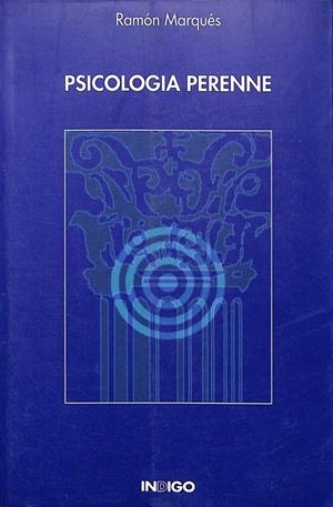 PSICOLOGIA PERENNE | RAMÓN MARQUÉS