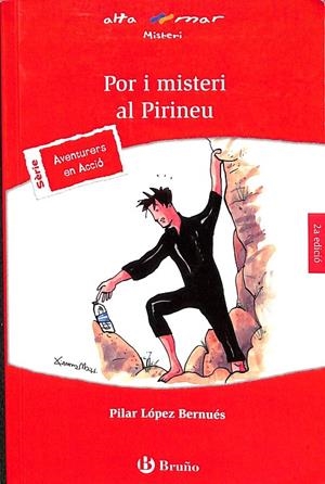 POR I MISTERI AL PIRINEU- AVENTURERS EN ACCIÓ (CATALÁN) | PILAR LÓPEZ BERNUÉS