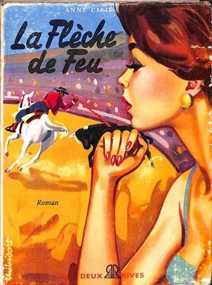 LA FLECHE DE FEU (FRANCÉS) | ANNE CIRIE
