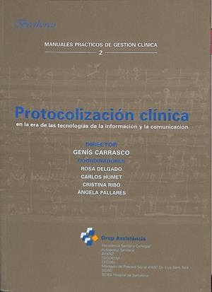 PROTOCOLIZACIÓN CLÍNICA. EN LA ERA DE LAS TECNOLOGÍAS DE LA INFORMACIÓN Y LA COMUNICACIÓN | V.V.A
