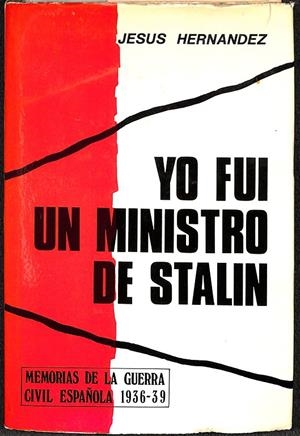 YO FUÍ UN MINISTRO DE STALIN | JESUS HERNANDEZ