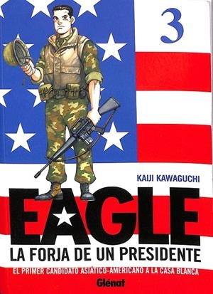 EAGLE 3. LA FORJA DE UN PRESINDENTE | KAWAGUCHI, KAIJI