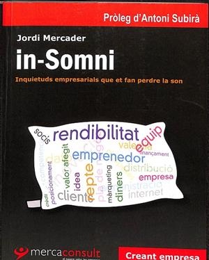 IN-SOMNI - INQUIETUDS EMPRESARIALS QUE ET FAN PERDRE LA SON (CATALÁN) | MERCADER SANJUAN, JORDI