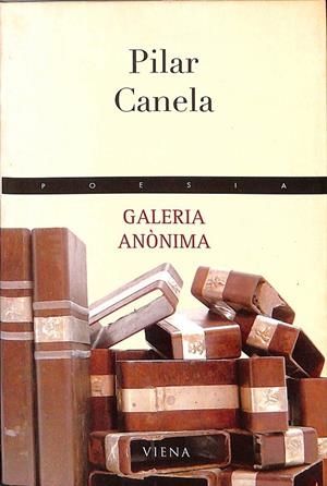 GALERIA ANÒNIMA (CATALÁN) | CANELA I VILA, PILAR