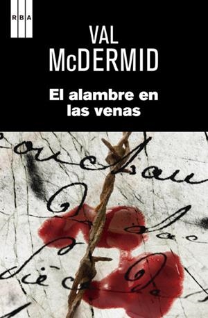 EL ALAMBRE EN LAS VENAS | MCDERMID VAL