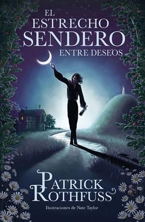 EL ESTRECHO SENDERO ENTRE DESEOS | ROTHFUSS, PATRICK