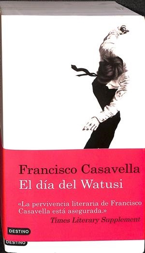 EL DÍA DEL WATUSI | CASAVELLA, FRANCISCO