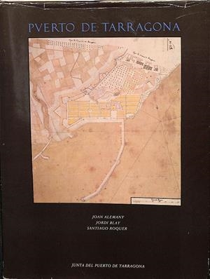 PUERTO DE TARRAGONA | JOAN ALEMANY/ JORDI BLAY/SANTIAGO ROQUER