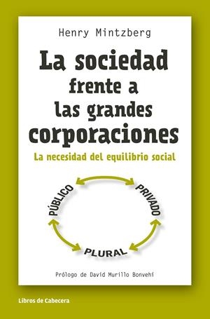 LA SOCIEDAD FRENTE A LAS GRANDES CORPORACIONES | MINTZBERG, HENRY