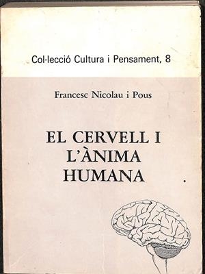 EL CERVELL I L`ANIMA HUMANA (CATALÁN) | FRANCESC NICOLAU I POUS