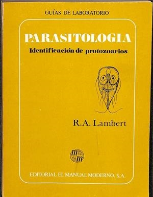 PARASITOLOGIA. IDENTIDICACIÓN DE PROTOZOARIOS | R.A. LAMBERT