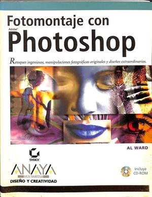FOTOMONTAJE CON PHOTOSHOP. RETOQUES INGENIOSOS, MANIPULACIONES FOTOGRÁFICAS ORIGINALES Y DISEÑOS EXTRAORDINARIOS. | V.V.A