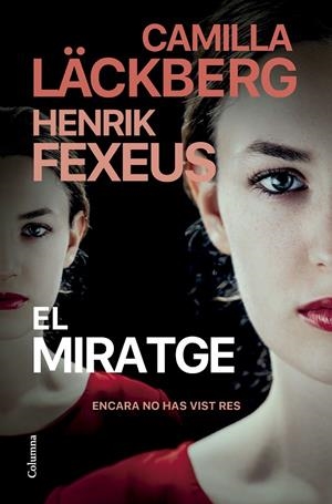 EL MIRATGE (CATALÁN) | LÄCKBERG, CAMILLA/FEXEUS, HENRIK