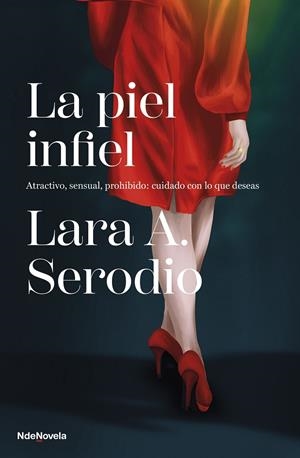 LA PIEL INFIEL | SERODIO, LARA A.